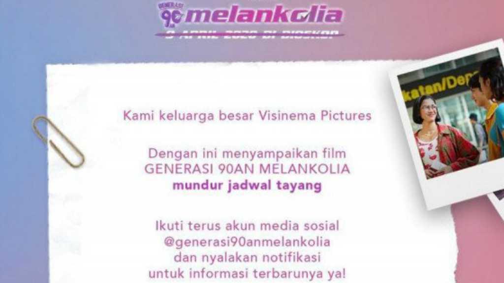 Film Angga Sasongko 'Generasi 90-an Melankolia' Undur Penayangan