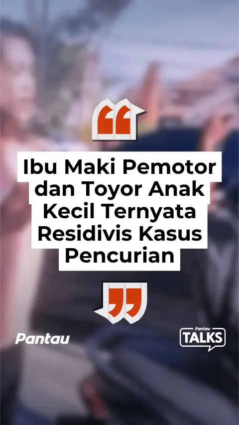 IBU MAKI PEMOTOR DAN TOYOR ANAK KECIL TERNYATA RESIDIVIS KASUS PENCURIAN