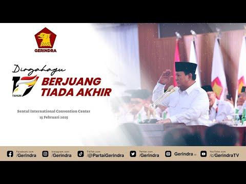 HUT KE-17 PARTAI GERAKAN INDONESIA RAYA (GERINDRA)