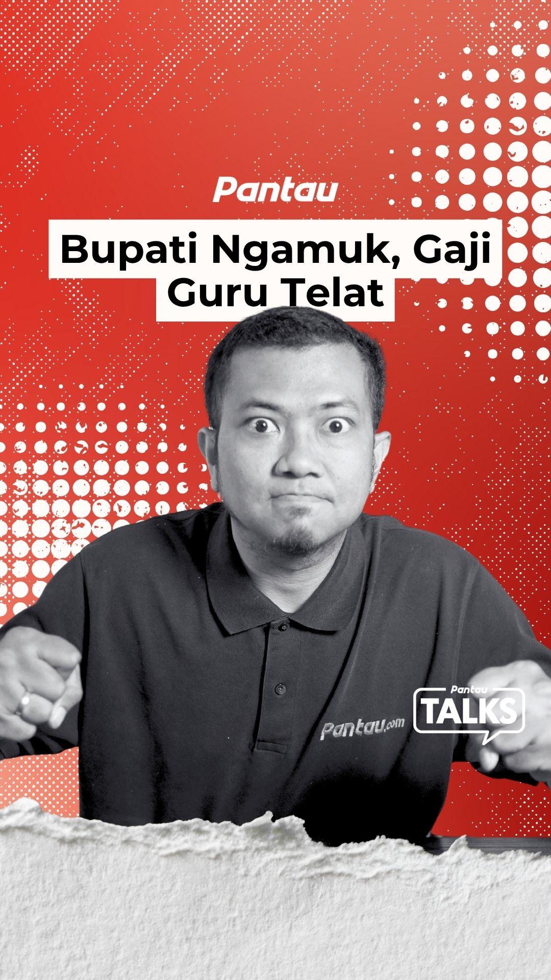 BUPATI NGAMUK, GAJI GURU TELAT