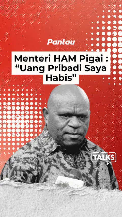 MENTERI HAM PIGAI “UANG PRIBADI SAYA HABIS”