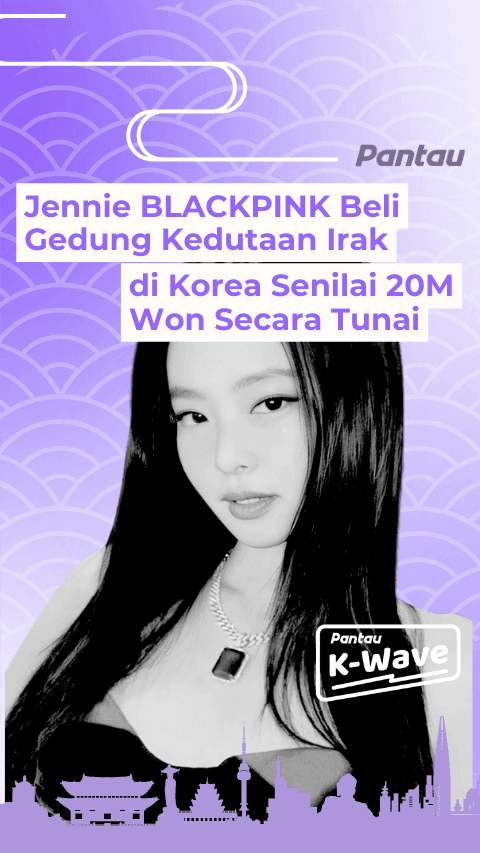 JENNIE BLACKPINK BELI GEDUNG KEDUTAAN IRAQ