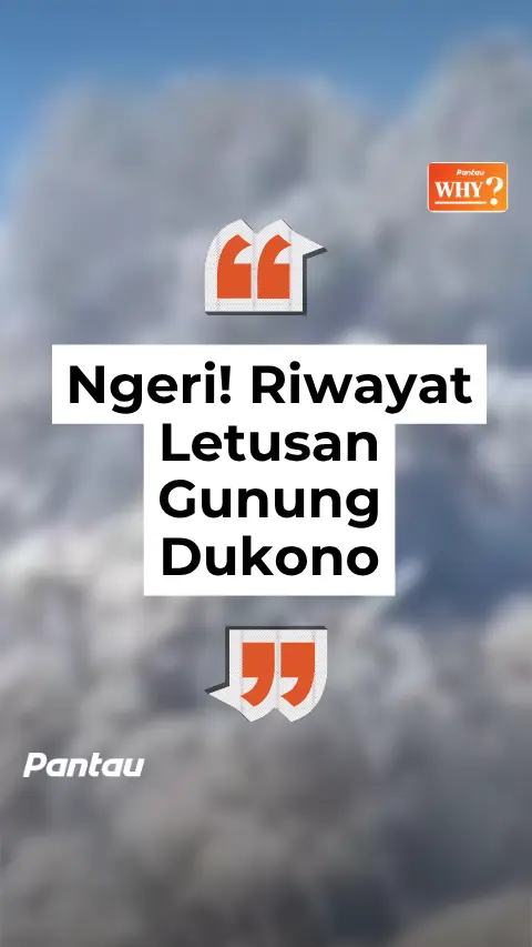 RIWAYAT LETUSAN GUNUNG DUKONO