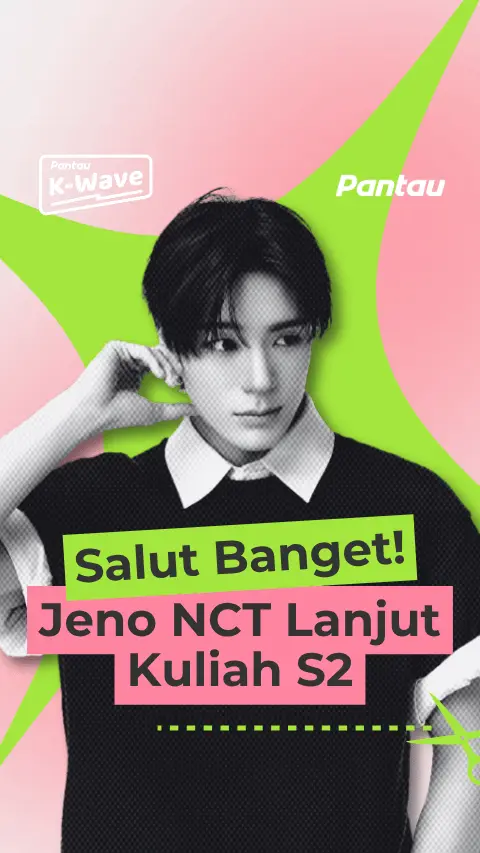 JENO NCT LANJUT KULIAH S2