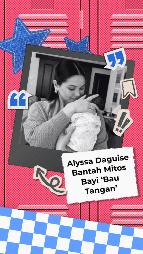 ALYSSA DAGUISE BANTAH MITOS BAYI BAU TANGAN