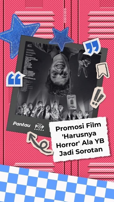 PROMOSI FILM HARUSNYA HORROR ALA YB JADI SOROTAN