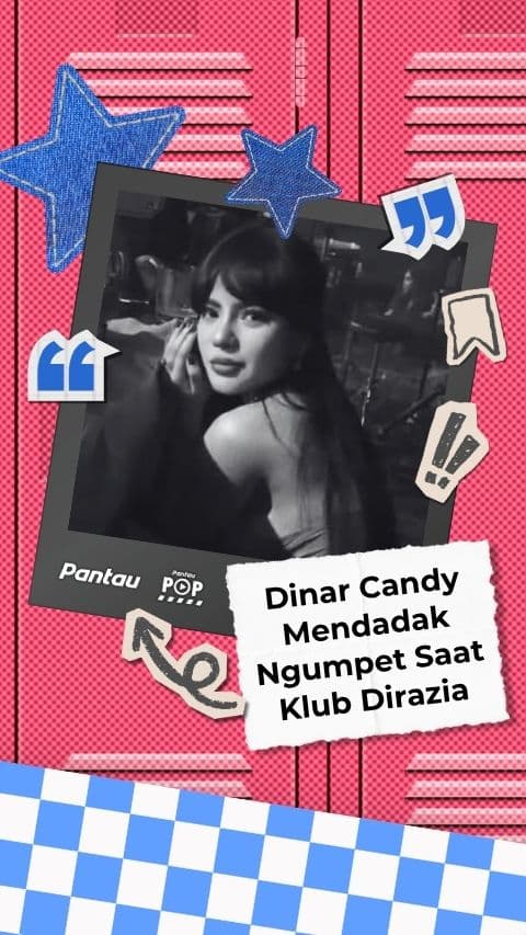 DINAR CANDY MENDADAK NGUMPET SAAT KLUB RAZIA