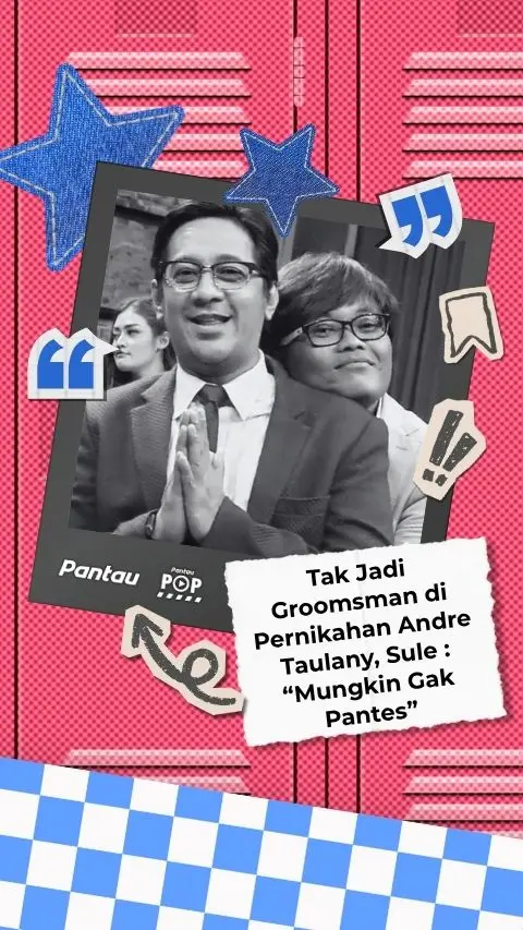 SULE GAK JADI GROOMSMEN DI PERNIKAHAN ANDRE