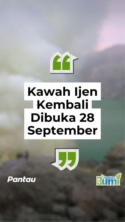 KAWAH IJEN DIBUKA KEMBALI