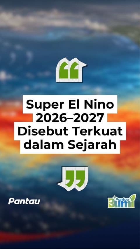SUPER EL NINO 2026-2027 DISEBUT TERKUAT DALAM SEJARAH