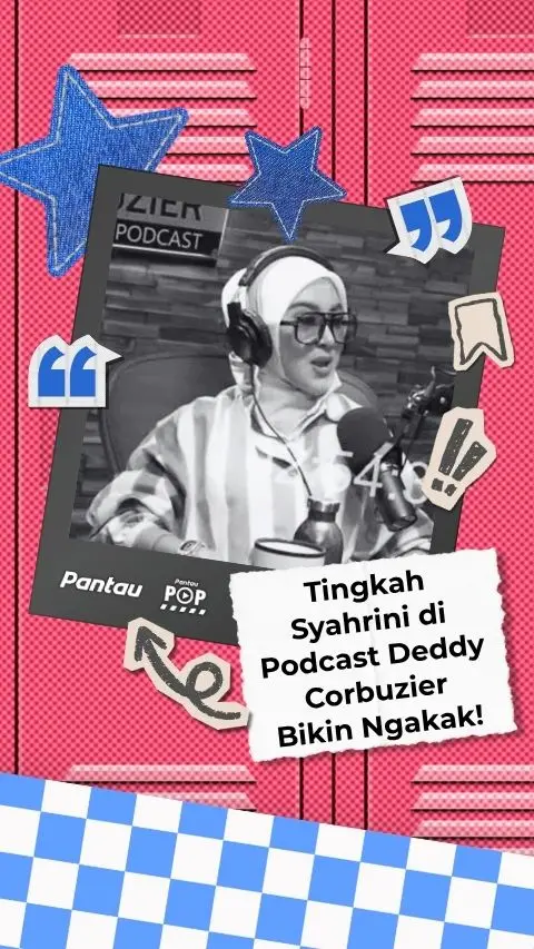 TINGKAH SYAHRINI DI PODCAST DEDDY CORBUZIER BIKIN NGAKAK