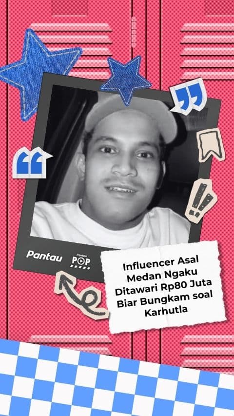 INFLUENCER ASAL MEDAN NGAKU DITAWARI 80 JUTA BIAR BUNGKAM