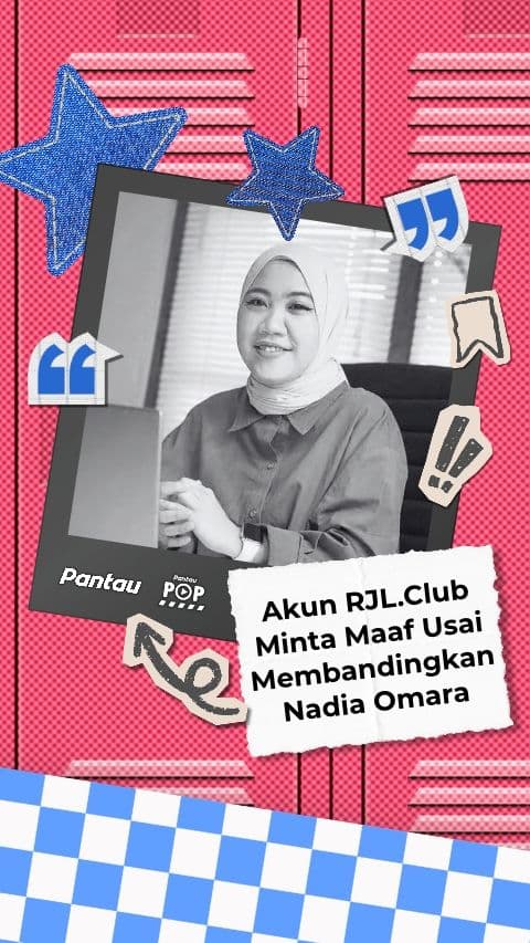AKUN RJL CLUB MINTA MAAF USAI MEMBANDINGKAN NADIA OMARA