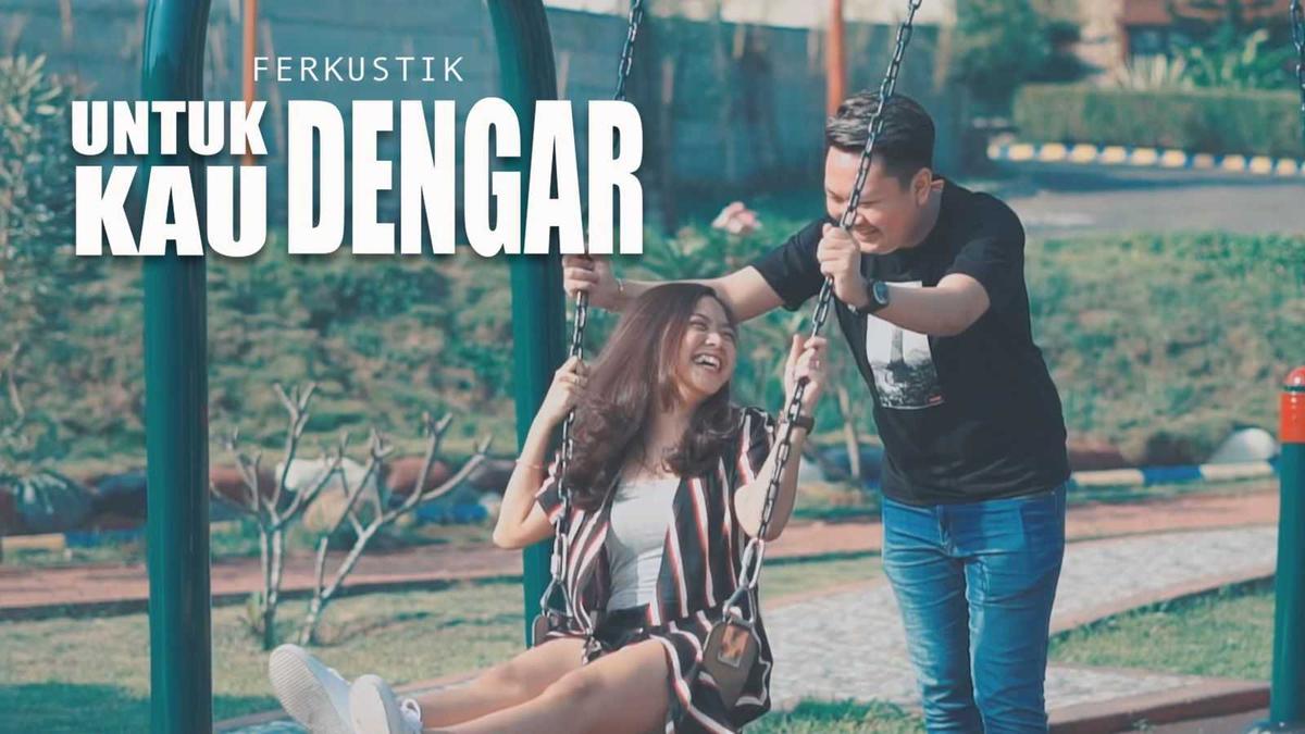 Viral Video Klip Perdana Ferkustik dengan Judul ‘Untuk Kau Dengar’